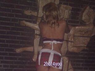 2hot4you