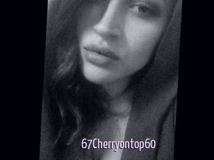 67Cherryontop60