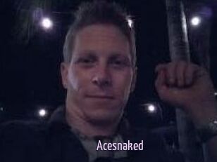 Acesnaked