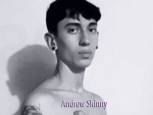 Andrew_Skinny