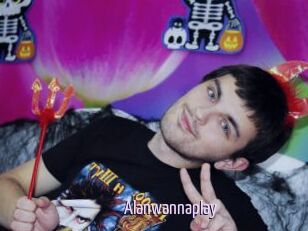 Alanwannaplay