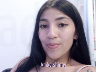 Amberskinny