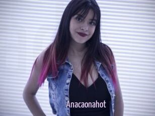 Anacaonahot