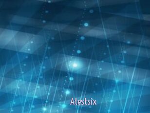 Atestsix