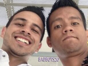 BADBOYS20