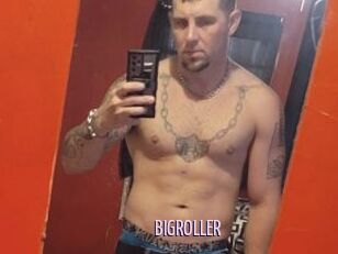 BIGROLLER