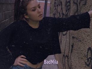 BadMila