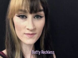 Batty_Reckless