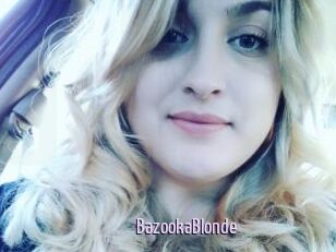 BazookaBlonde