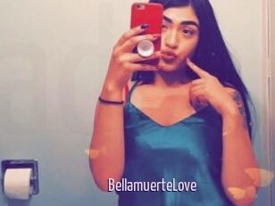 BellamuerteLove