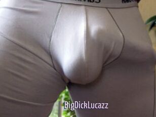 BigDickLucazz