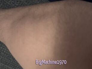 BigMachine1970