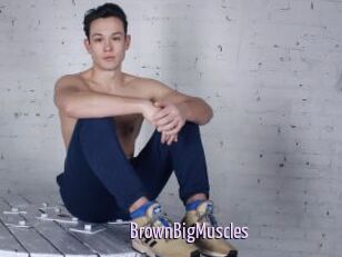 BrownBigMuscles