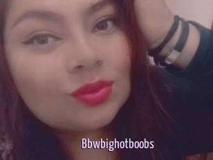 Bbwbighotboobs