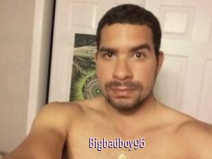 Bigbadboy96
