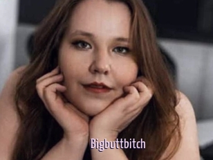 Bigbuttbitch