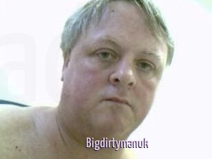 Bigdirtymanuk