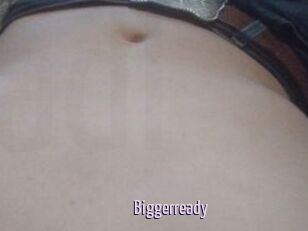 Biggerready
