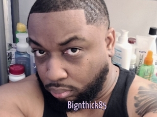 Bignthick85