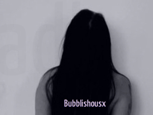 Bubblishousx