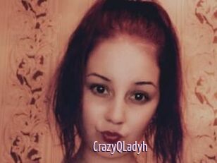 CrazyQLadyh