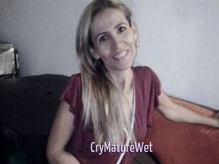 CryMatureWet