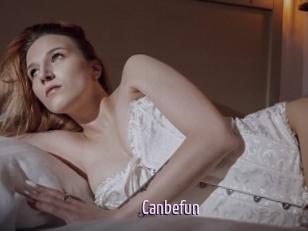 Canbefun