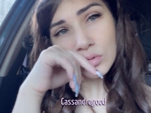 Cassandragood
