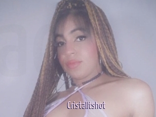 Cristalltshot