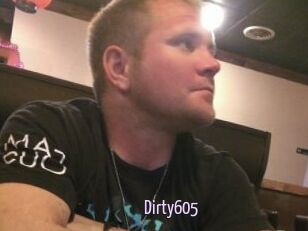 Dirty605