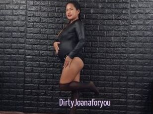 DirtyJoanaforyou