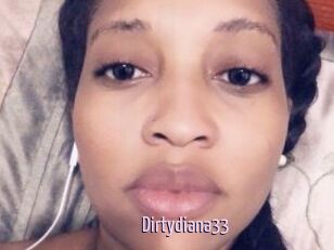 Dirtydiana33