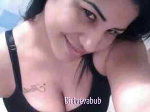 Dirtyevabub