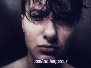 DomAndDangerous