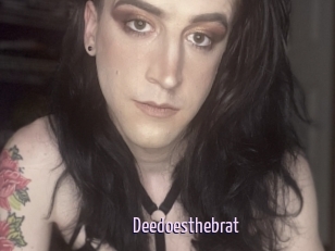 Deedoesthebrat