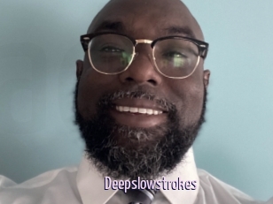 Deepslowstrokes