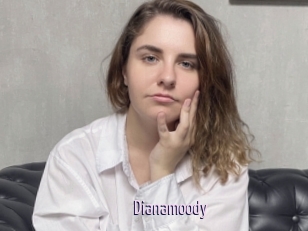 Dianamoody