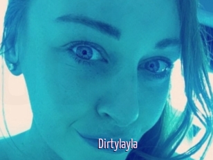 Dirtylayla