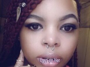 Eyes_on_Her