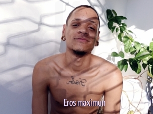 Eros_maximun