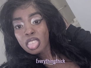 Everythingthick