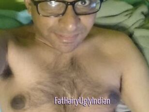 FatHairyUglyIndian
