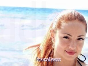 FoxxxyEyesss