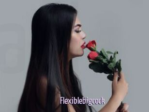 Flexiblebigcock
