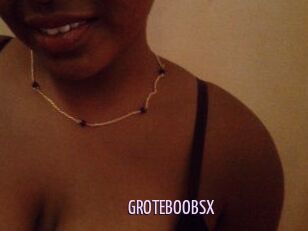GROTEBOOBSX