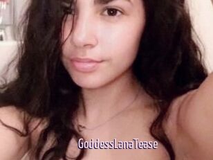 GoddessLanaTease