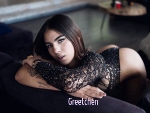 Greetchen