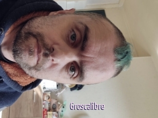 Groscalibre