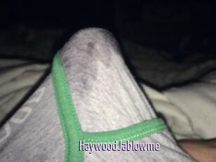 HaywoodJablowme