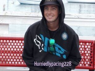 Hurriedlypacing228
